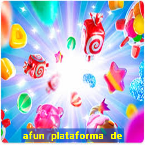 afun plataforma de jogos para ganhar dinheiro